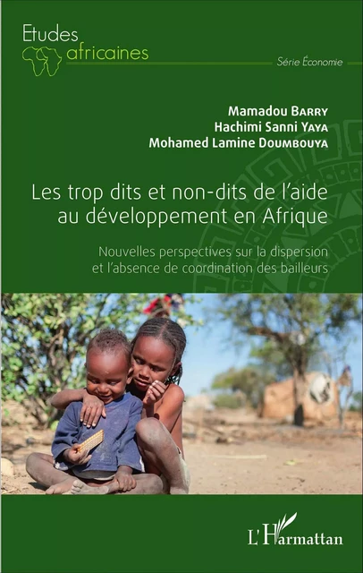 Les trop dits et non-dits de l'aide au développement en Afrique - Mohamed Lamine Doumbouya, Mamadou Barry, Hachimi Sanni Yaya - Editions L'Harmattan