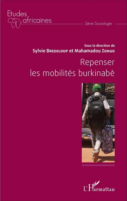 Repenser les mobilités burkinabé - Mahamadou Zongo, Sylvie Bredeloup - Editions L'Harmattan