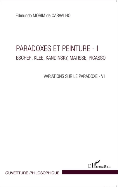 Paradoxes et peinture - I - Edmundo Morim De Carvalho - Editions L'Harmattan