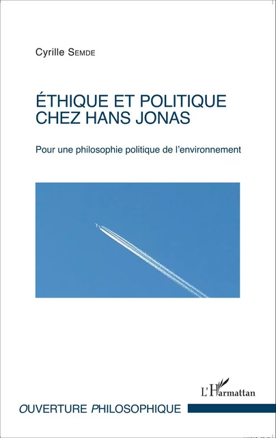 Éthique et politique chez Hans Jonas - Cyrille Semde - Editions L'Harmattan