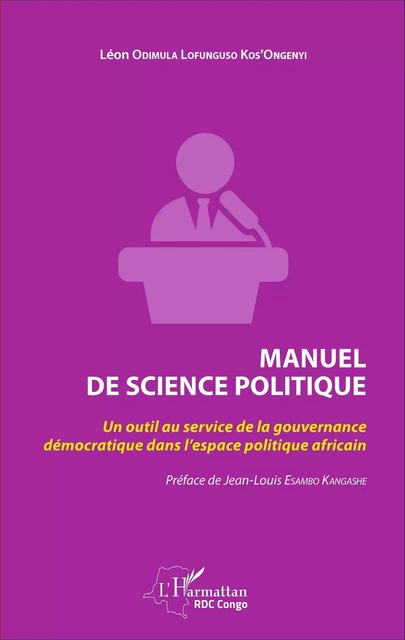 Manuel de science politique - Léon Odimula Lofunguso Kos'Ongenyi - Editions L'Harmattan