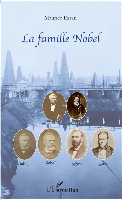 La famille Nobel - Maurice Ezran - Editions L'Harmattan