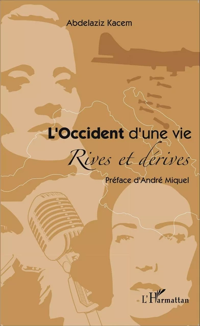 L'Occident d'une vie - Abdelaziz Kacem - Editions L'Harmattan