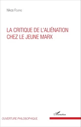 La critique de l'aliénation chez le jeune Marx