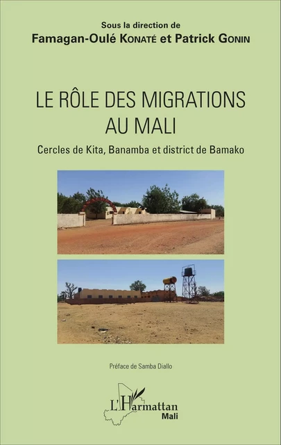 Le rôle des migrations au Mali - Famagan-Oulé Konaté, Patrick Gonin - Editions L'Harmattan