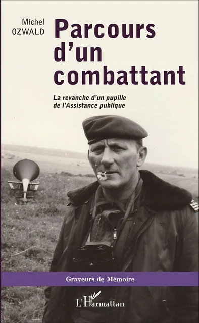 Parcours d'un combattant - Michel Ozwald - Editions L'Harmattan