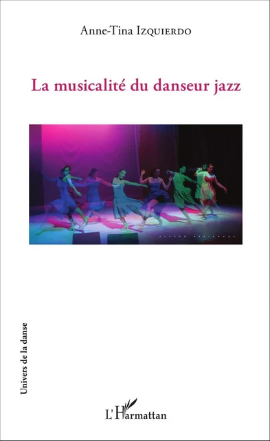 La musicalité du danseur jazz - Anne-Tina Izquierdo - Editions L'Harmattan