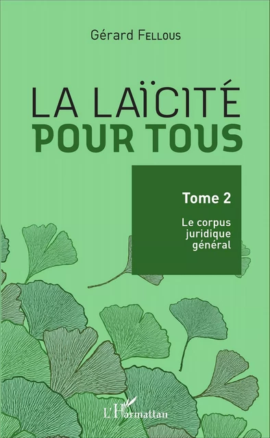 La laïcité pour tous - Gérard Fellous - Editions L'Harmattan