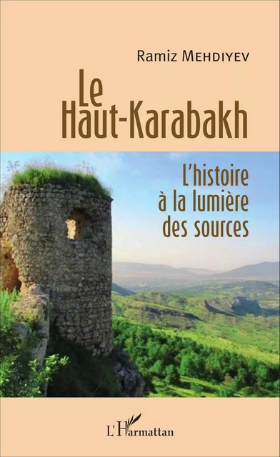 Le Haut-Karabakh - Ramiz Mehdiyev - Editions L'Harmattan