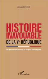 Histoire inavouable de la Ve République