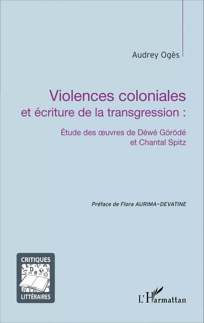 Violences coloniales et écriture de la transgression : - Audrey Ogès - Editions L'Harmattan