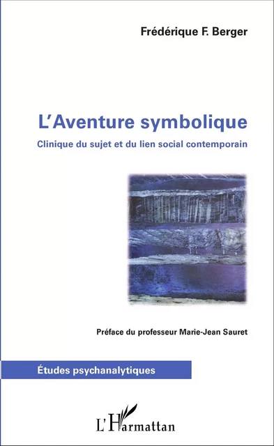 L'Aventure symbolique - Frédérique Berger - Editions L'Harmattan