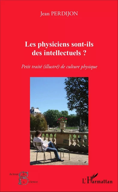 Les physiciens sont-ils des intellectuels ? - Jean Perdijon - Editions L'Harmattan