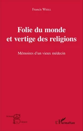 Folie du monde et vertige des religions