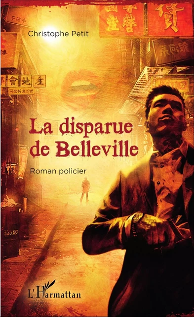 La disparue de Belleville - Christophe Petit - Editions L'Harmattan