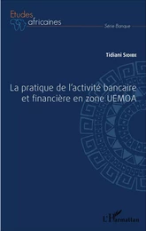 La pratique de l'activité bancaire et financière en zone UEMOA