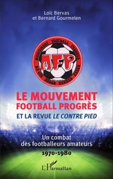 Le Mouvement football Progrès et la revue <em>Le Contre Pied</em>