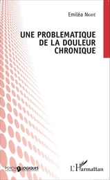 Une problématique de la douleur chronique