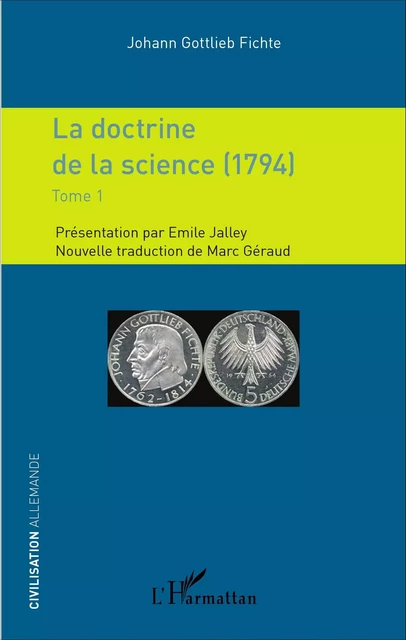 La doctrine de la science (1794) - Johann Gottlieb Fichte - Editions L'Harmattan