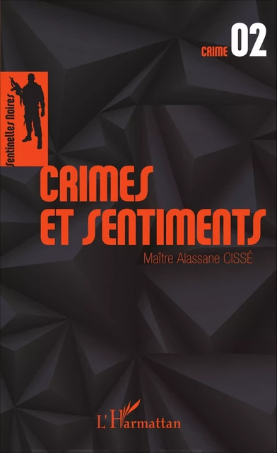 Crimes et sentiments -  Cisse alassane - Editions L'Harmattan