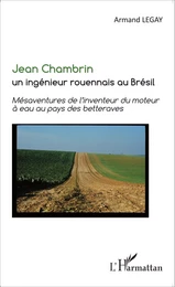 Jean Chambrin un ingénieur rouennais au Brésil