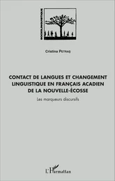 Contact de langues et changement linguistique en français acadien de la Nouvelle-Écosse