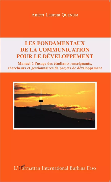 Les fondamentaux de la communication pour le développement - Anicet Laurent Quenum - Editions L'Harmattan