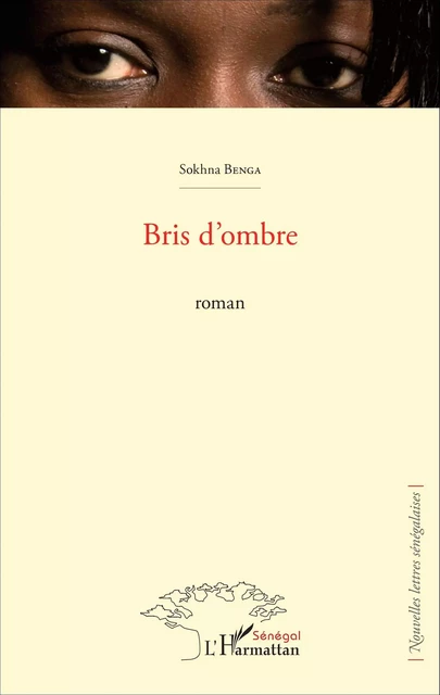 Bris d'ombre - Sokhna Benga - Editions L'Harmattan