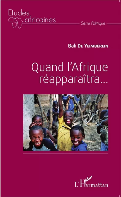 Quand l'Afrique réapparaîtra... - Bali De Yeimberein - Editions L'Harmattan