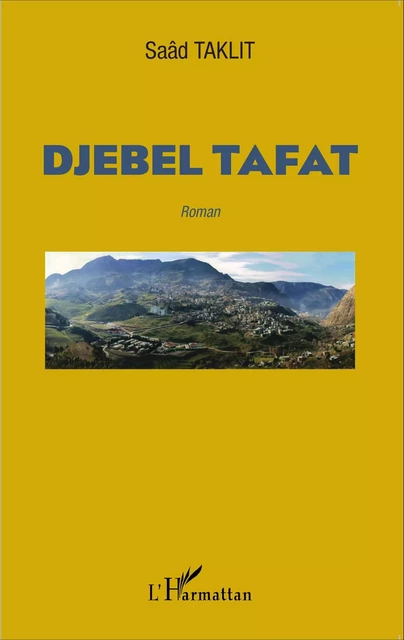 Djebel Tafat - Saâd Taklit - Editions L'Harmattan