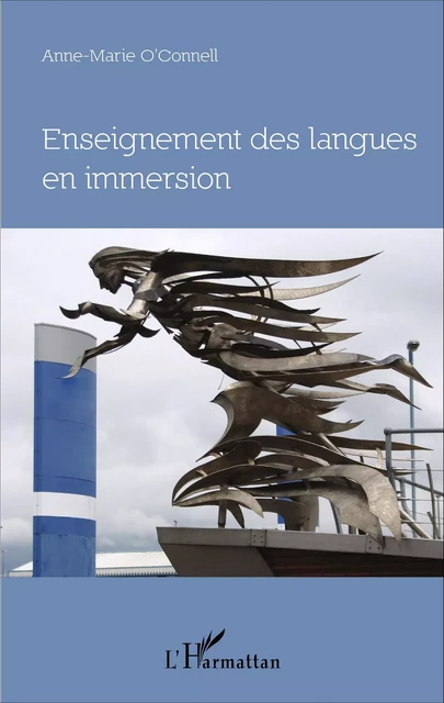 Enseignement des langues en immersion - Anne-Marie O'Connell - Editions L'Harmattan