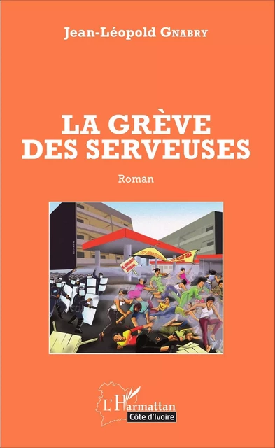 La grève des serveuses - Jean-Leopold Gnabry - Editions L'Harmattan