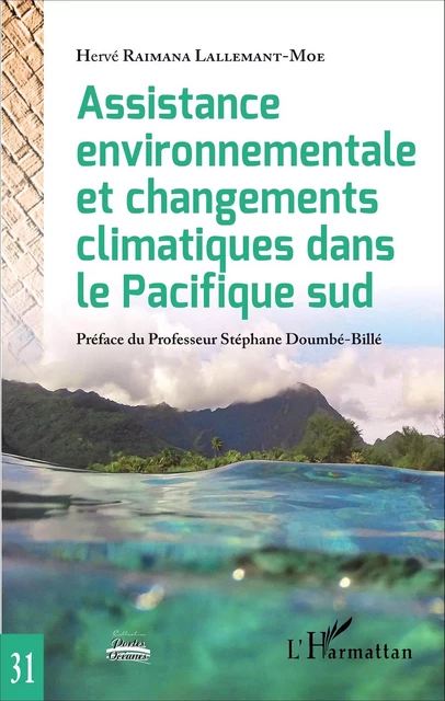 Assistance environnementale - Hervé Raimana Lallemant-Moe - Editions L'Harmattan