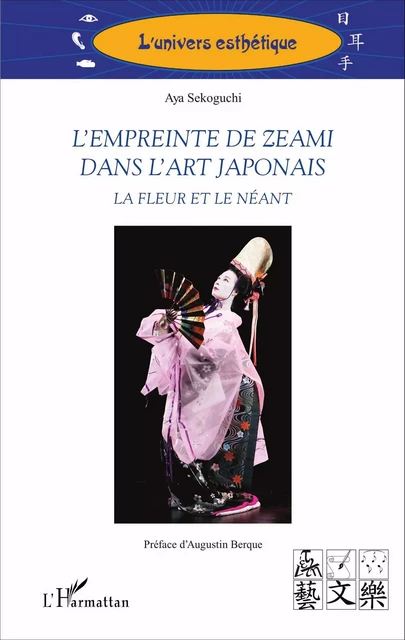 L'empreinte de Zeami dans l'art japonais - Aya Sekoguchi - Editions L'Harmattan