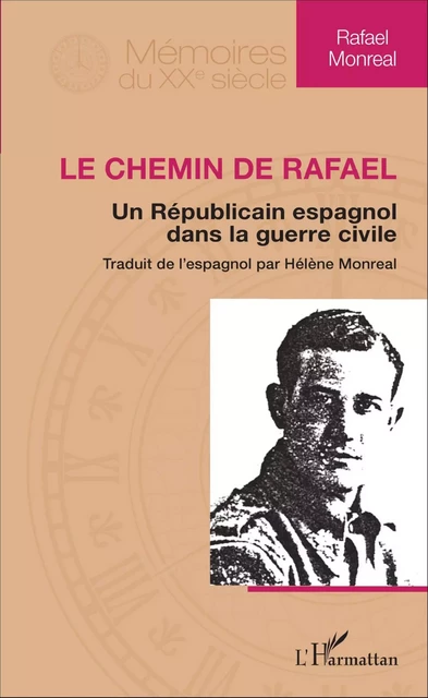 Le Chemin de Rafael - Hélène Monreal - Editions L'Harmattan