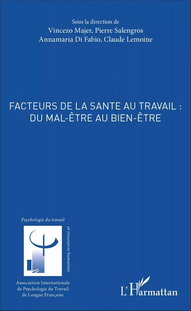 Facteurs de la santé au travail : du mal-être au bien être - Claude Lemoine - Editions L'Harmattan