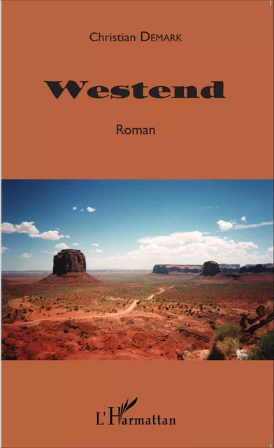 Westend - Christian Demark - Editions L'Harmattan