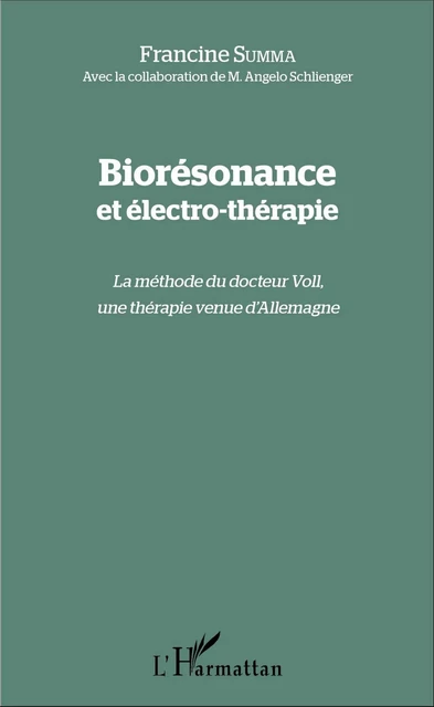 Biorésonance et électro-thérapie - Francine Summa - Editions L'Harmattan