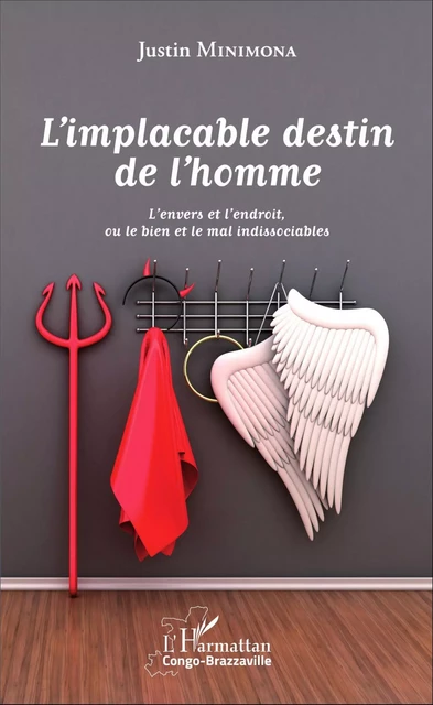 L'implacable destin de l'homme - Justin Minimona - Editions L'Harmattan