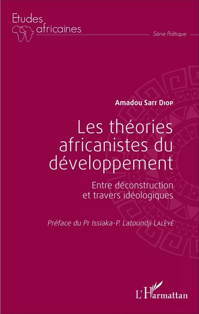 Les théories africanistes du développement - Amadou Sarr Diop - Editions L'Harmattan