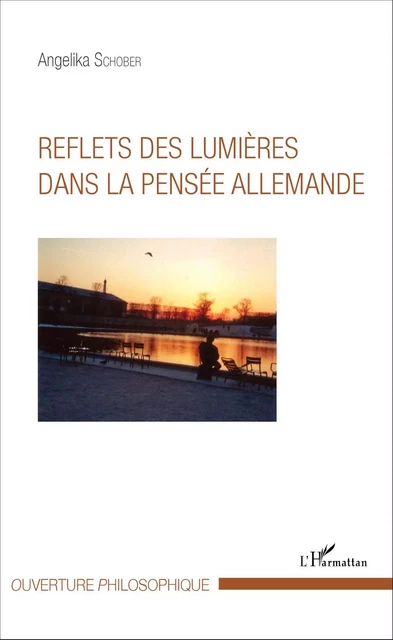 Reflets des lumières dans la pensée allemande - Angelika Schober - Editions L'Harmattan