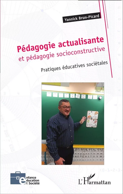 Pédagogie actualisante et pédagogie socioconstructive - Yannick Brun-Picard - Editions L'Harmattan