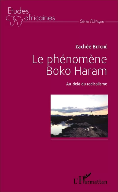 Le phénomène Boko Haram -  Betche zachee - Editions L'Harmattan