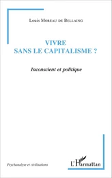 Vivre sans le capitalisme ?