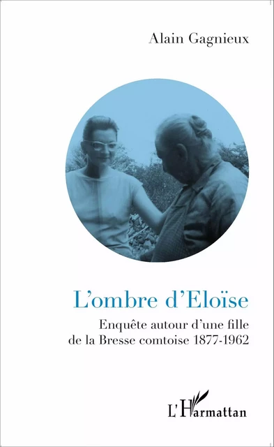 L'ombre d'Eloïse - Alain Gagnieux - Editions L'Harmattan