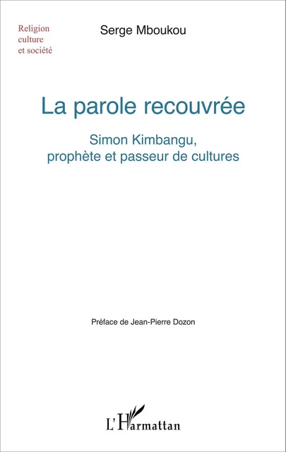 La parole recouvrée - Serge Mboukou - Editions L'Harmattan