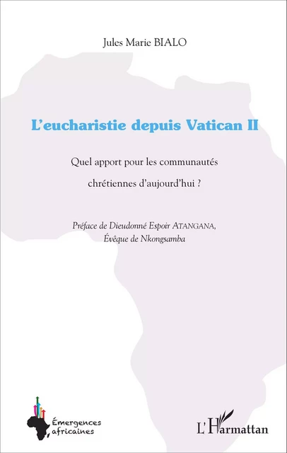 L'eucharistie depuis Vatican II - Jules Marie Bialo - Editions L'Harmattan