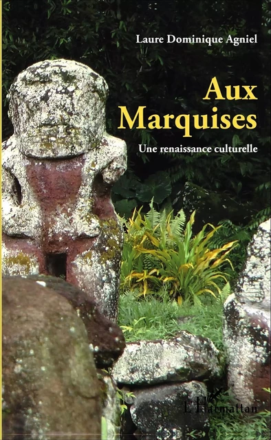 Aux Marquises - Laure Dominique Agniel - Editions L'Harmattan