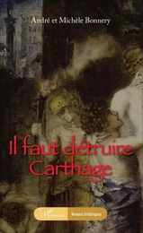 Il faut détruire Carthage