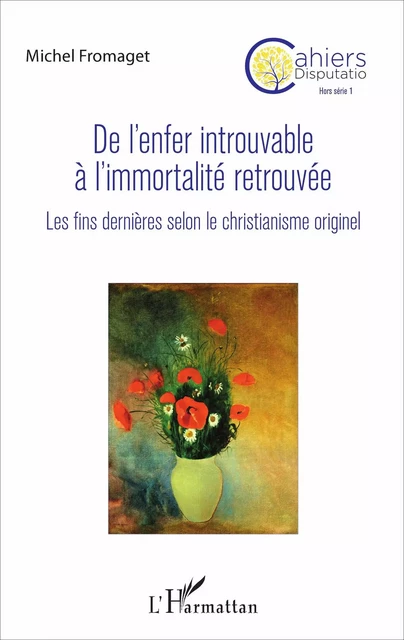 De l'enfer introuvable à l'immortalité retrouvée - Michel Fromaget - Editions L'Harmattan